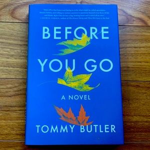 Before You Go
by Tommy Butler